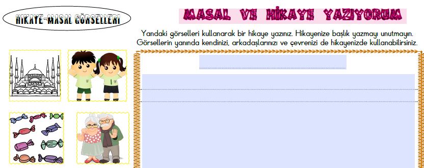 HİKAYE -MASAL YAZMA 1(ETKİLEŞİMLİ)