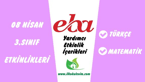 3.SINIF 08 NİSAN 2020 ETKİNLİKLERİ