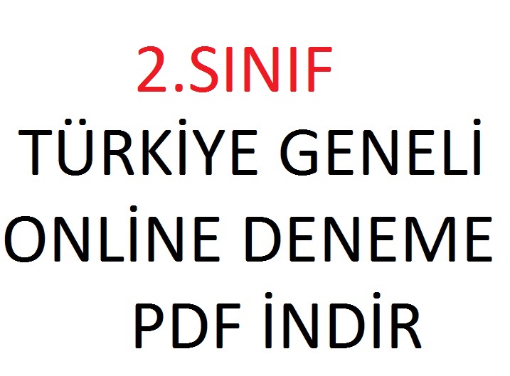 2.SINIF TÜRKİYE GENELİ ONLİNE DENEME SINAVINI PDF İNDİR