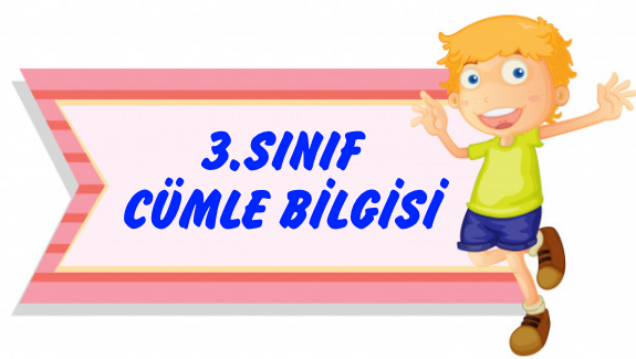3.Sınıf Türkçe Cümle Bilgisi Etkinlikleri
