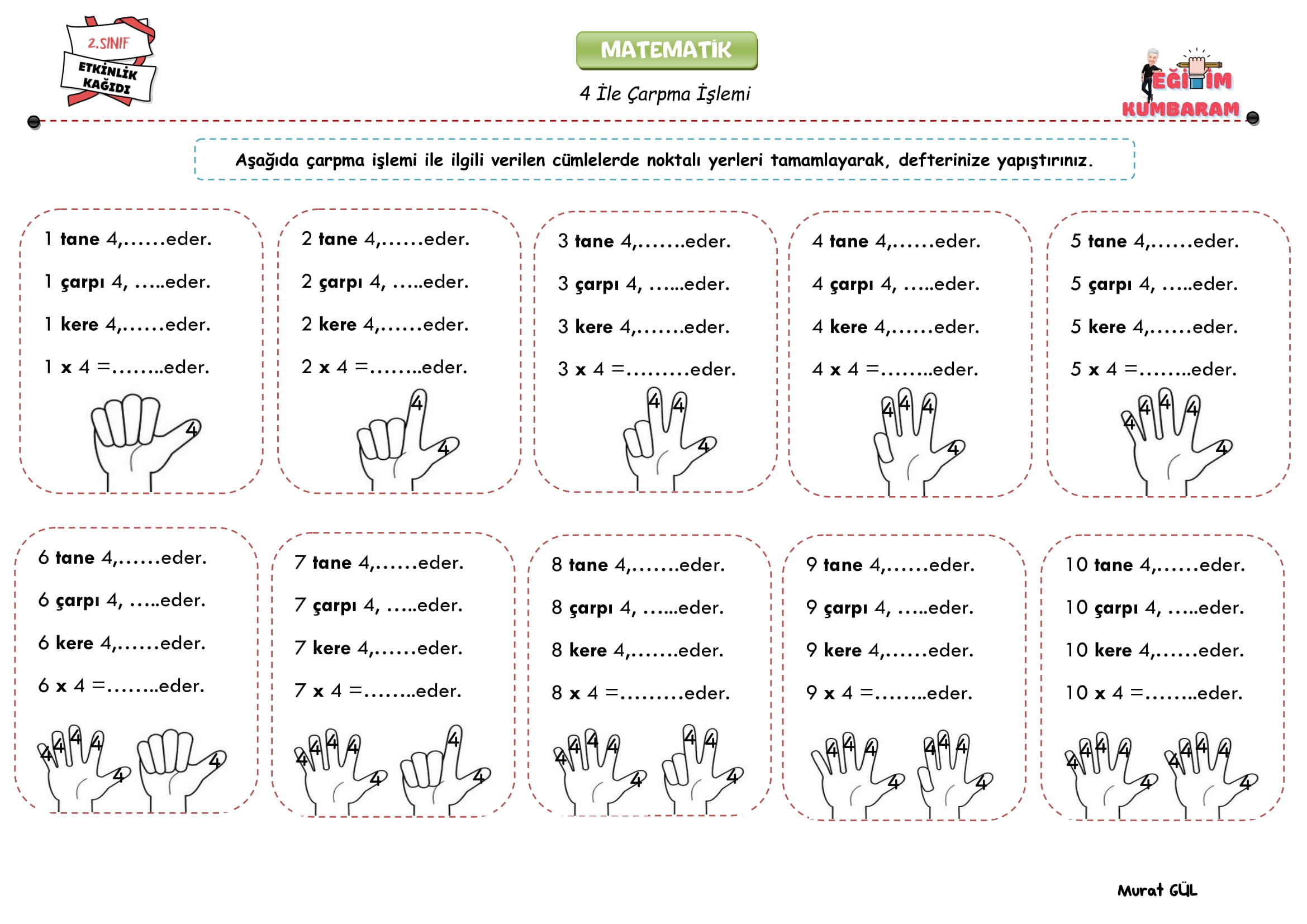 4 İle Çarpma İşlemi(İnteraktif Defter Etkinliği)