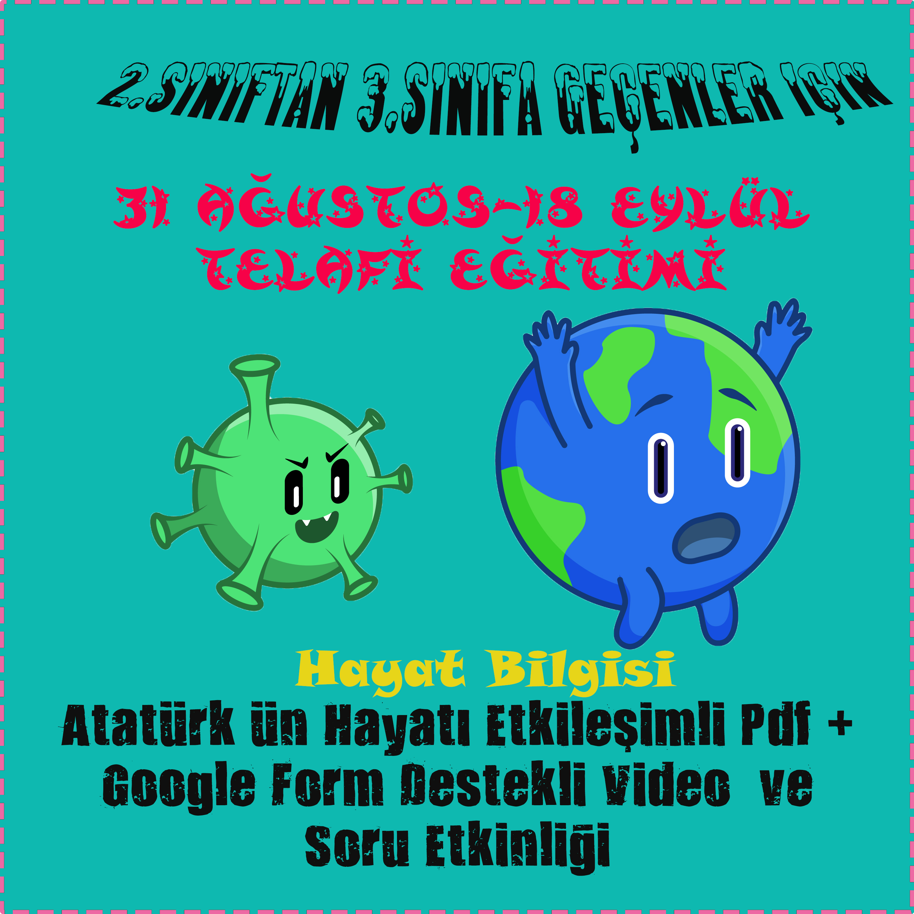 ETKİLEŞİMLİ TELAFİ EĞİTİMİ ETKİNLİĞİ +GOOGLE FORM DESTEKLİ