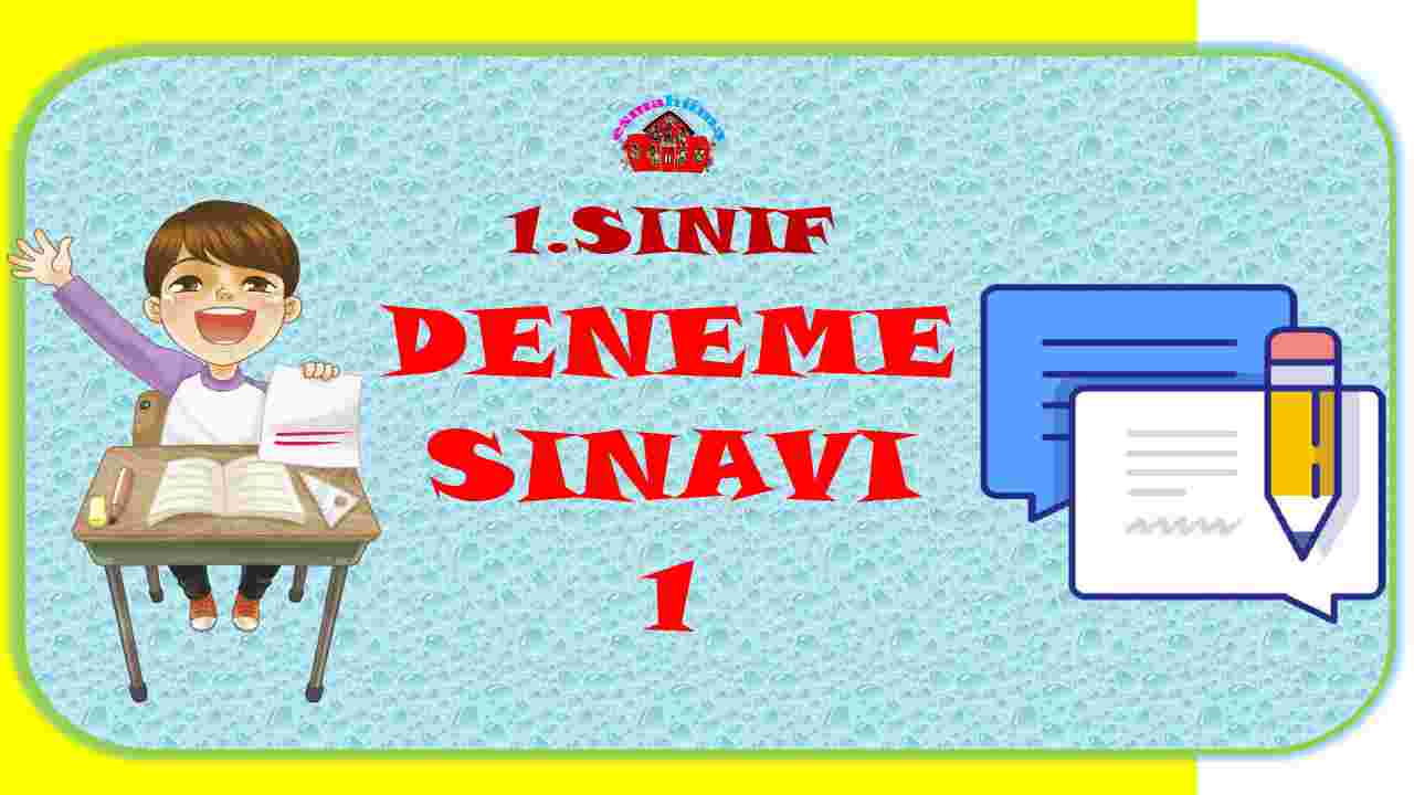 1.Sınıf Deneme Sınavı -1 I Türkçe-Matematik-Hayat Bilgisi